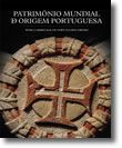 Patrimonio Mundial de Origem Portuguesa