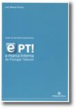 Gestão da Identidade Organizacional éPT! - a marca interna da Portugal Telecom