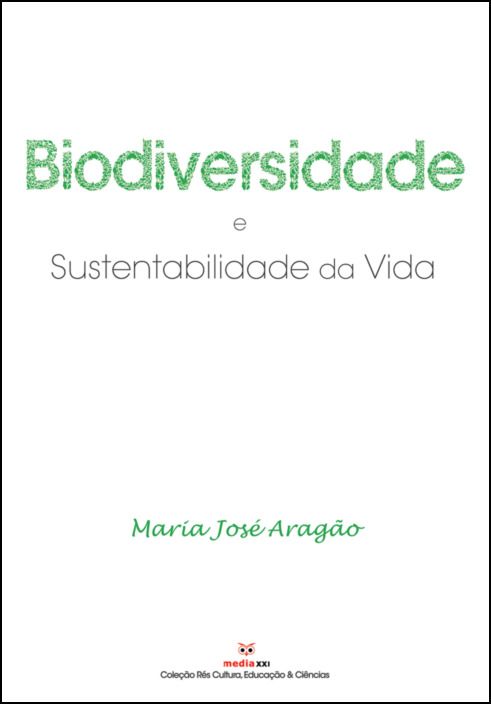 Biodiversidade e Sustentabilidade da Vida