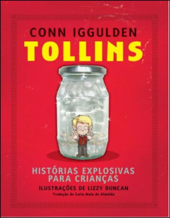 Tollins - Histórias Explosivas Para Crianças