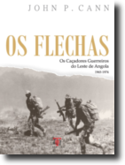 Os Flechas - Os Caçadores Guerreiros do Leste de Angola 1965-1974