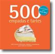 500 Receitas: Empadas e tartes