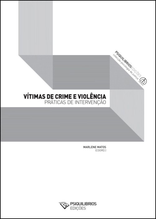 Vítimas de Crime e Violência: Práticas de intervenção