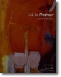 Júlio Pomar: uma antologia