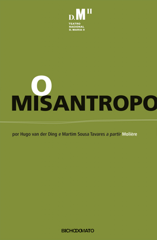 O Misantropo - por Hugo van der Ding e Martim Sousa Tavares