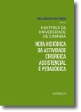 Hospitais da Universidade de Coimbra: nota histórica da actividade cirúrgica ass