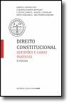 Direito Constitucional - Questões e Casos Práticos