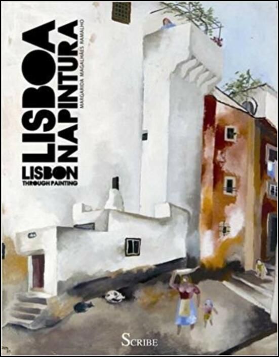 Lisboa na Pintura/Lisbon Through Painting