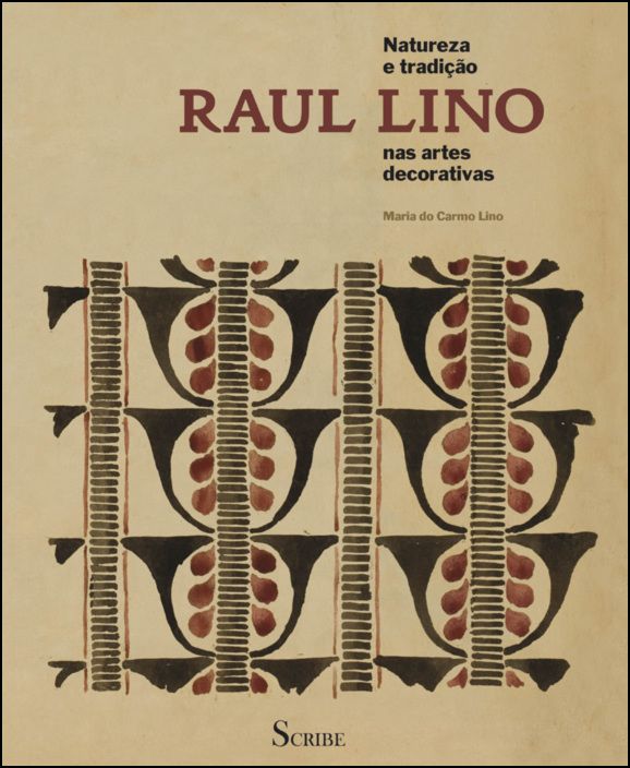 Raul Lino - Natureza e Tradição nas Artes Decorativas