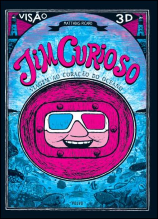 Jim Curioso - Viagem ao Coração do Oceano (BD)