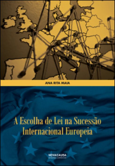A Escolha de Lei na Sucessão Internacional Europeia