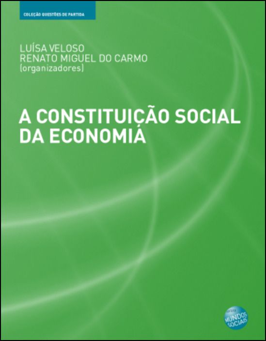 A Constituicão Social da Economia