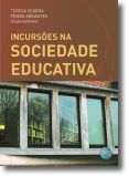Incursões na Sociedade Educativa