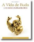 A Vida de Buda e os Seus Conhecimentos