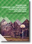 Perspetiva Histórico-Contemporânea da Educação Física em Portugal - A formação profissional docente
