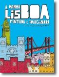 A Minha Lisboa Pintada e Imaginada
