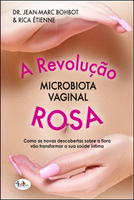 A Revolução Rosa - Microbiota Vaginal