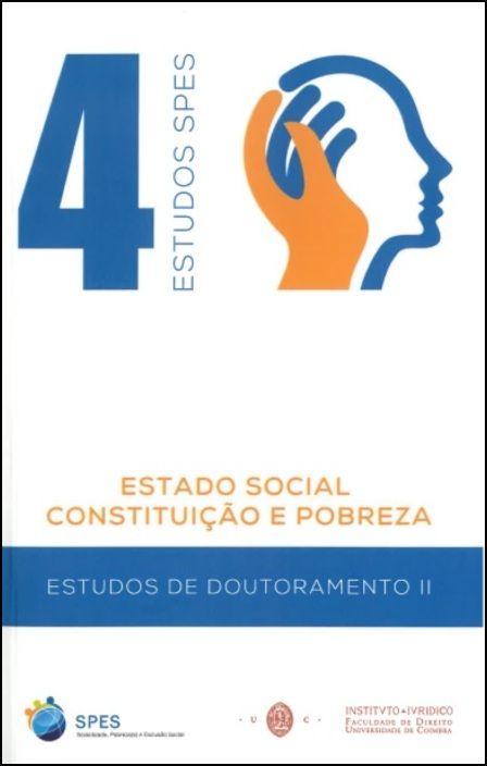 Estado Social, Constituição e Pobreza - Estudos de Doutoramento II