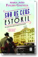 Sob os Céus do Estoril: um romance entre espiões na Segunda Guerra Mundial
