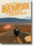 BuenaYork: um homem, uma mota, 40 000 km de aventura