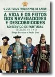 A Vida e os Feitos dos Navegadores e Descobridores ao Serviço de Portugal