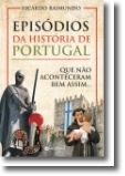 Episódios da História de Portugal que não Aconteceram Bem Assim