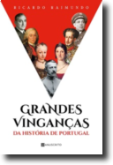 Grandes Vinganças da História de Portugal