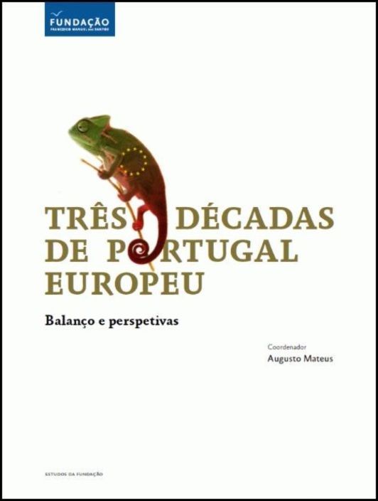Três Décadas de Portugal Europeu