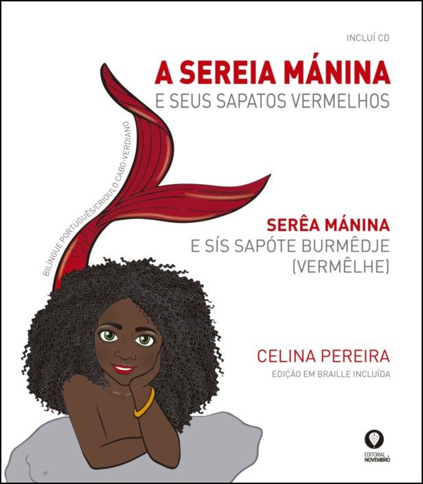 A Sereia Mánina e Seus Sapatos Vermelhos / Serêa Mánina e Sís Sapóte Burmêdje (Vermêlhe)