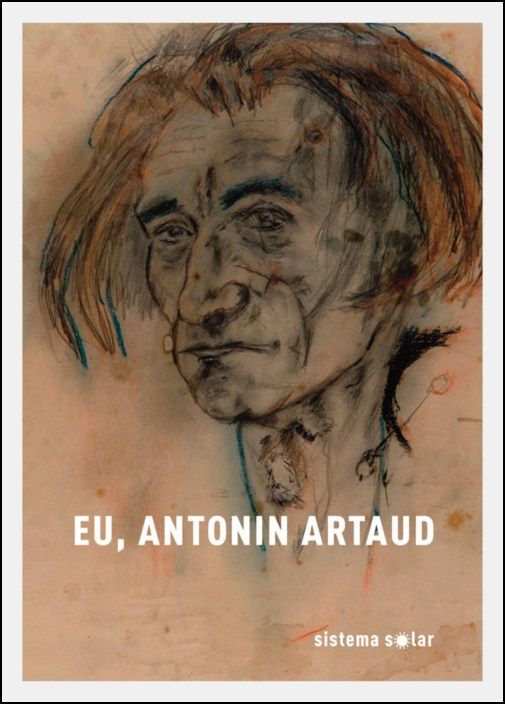Eu, Antonin Artaud