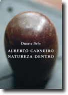 Alberto Carneiro - Natureza Dentro