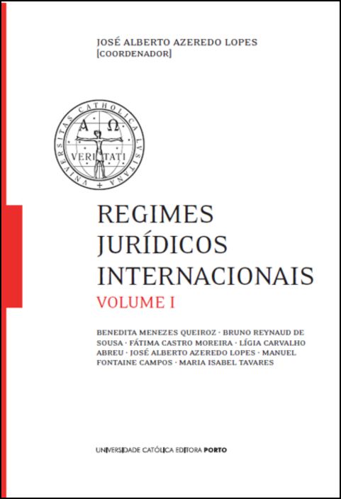 Regimes Jurídicos Internacionais - Volume I
