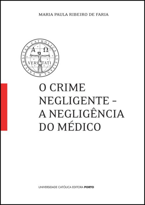 O Crime Negligente - A Negligência do Médico