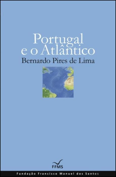 Portugal e o Atlântico (Brochado)