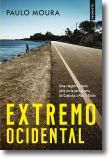 Extremo Ocidental: uma viagem de moto pela costa portuguesa, de Caminha a Monte