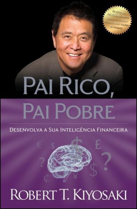 Pai Rico, Pai Pobre: desenvolva a sua inteligência financeira