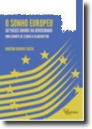 O Sonho Europeu: 50 países unidos na diversidade, uma Europa de Lisboa a Vladivostok