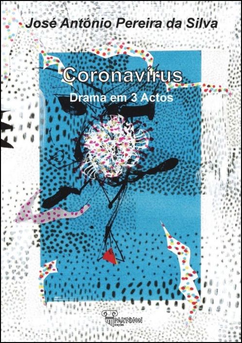 Coronavírus - Drama em 3 Actos