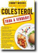 Colesterol - Toda a Verdade!