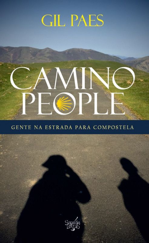 Camino People - Gente na Estrada para Compostela