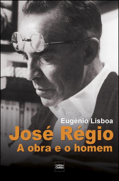 José Régio: a Obra e o Homem