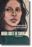 Obras de Maria Judite de Carvalho - vol. I - Tanta Gente, Mariana - As Palavras Poupadas
