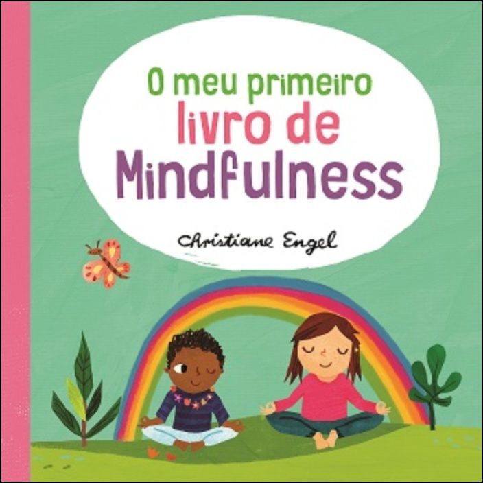 O meu primeiro livro de Mindfulness