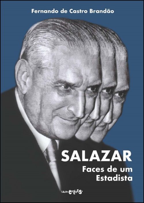 Salazar - Faces de um Estadista