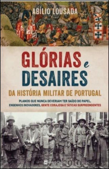 Glórias e Desaires da História Militar de Portugal