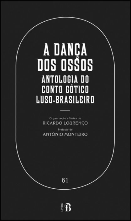 A Dança dos Ossos – Antologia do Conto Gótico Luso-brasileiro