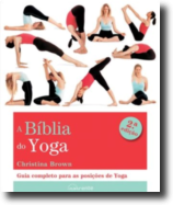 A Bíblia do Yoga: guia completo para as posições de Yoga