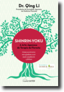 Shinrin-Yoku - A Arte Japonesa da Terapia da Floresta