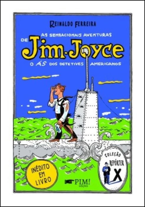 As Sensacionais Aventuras de Jim Joyce, o Ás dos Detetives Americanos