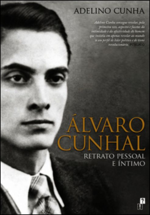 Álvaro Cunhal: Retrato Pessoal e Íntimo